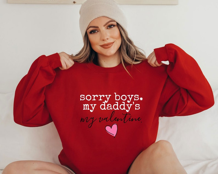 Sorry Boys, My Daddy's My Valentine Printed Tshirt