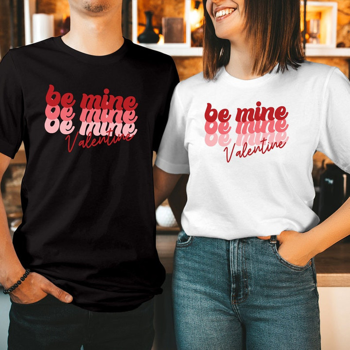 Be Mine Valentine Couple Printed Tshirt