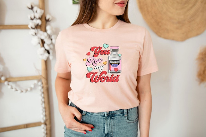 You Roc My World Nurse Valentine Printed Tshirt