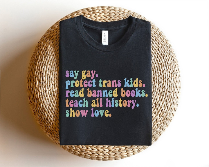 Say Gay Protect Trans Kids LGBT Printed Tshirt