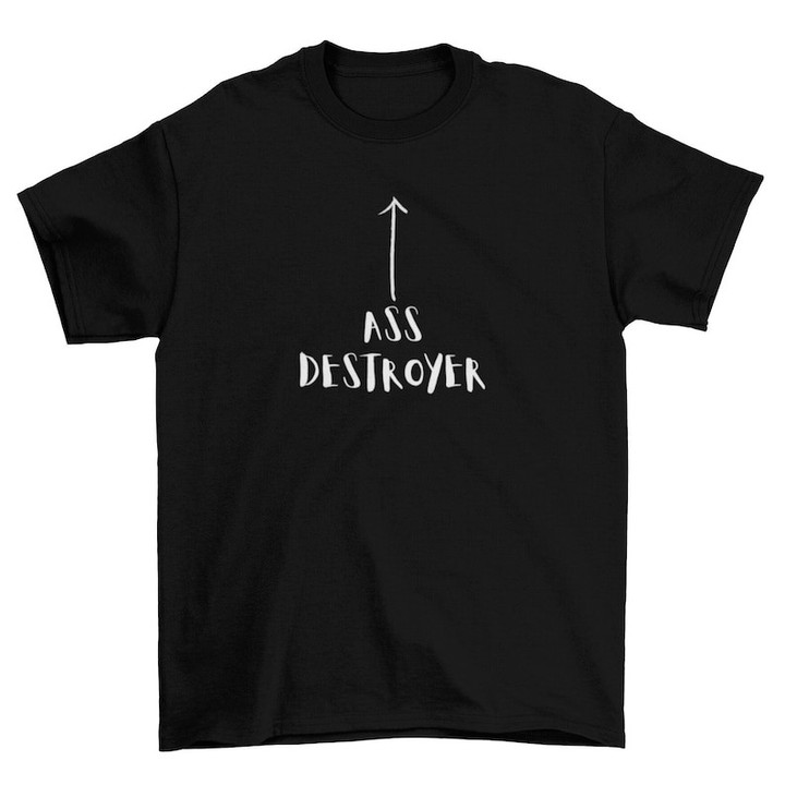 Ass Destroyer Funny LGBT Printed Tshirt
