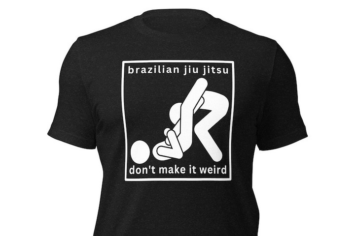 Brazilian Jiu Jitsu Don't Make It Weird LGBT Printed Tshirt