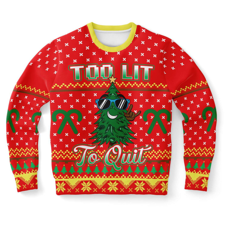 Too Lit To Quit Ugly Christmas Sweater
