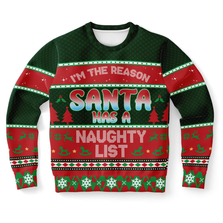 I Am The Reason Santa Has A Naughty List Ugly Christmas Sweater