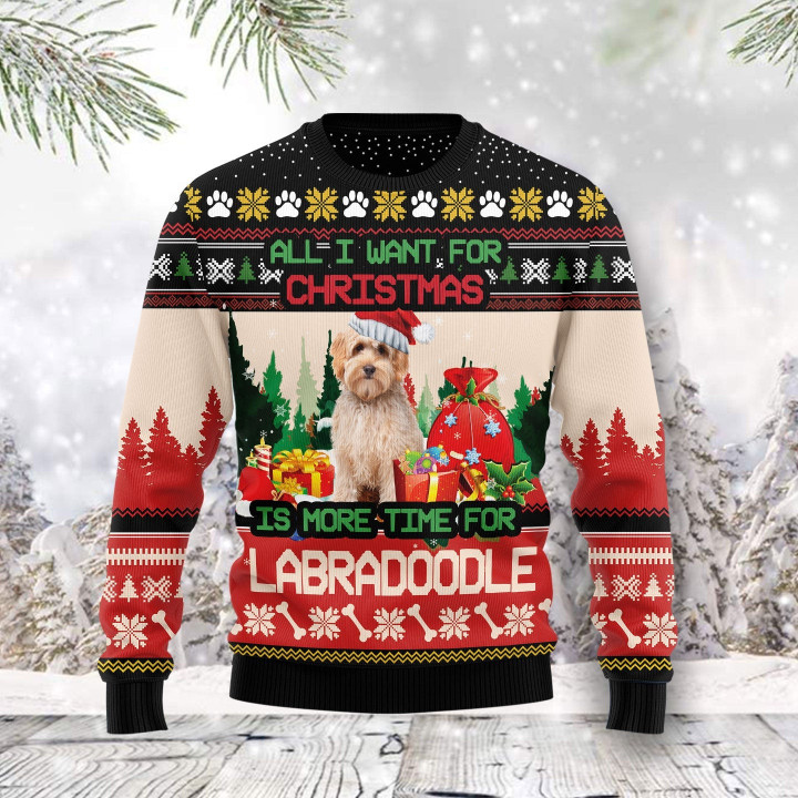 All I Want For Christmas Is Labradoodle More Time Funny Ugly Sweater
