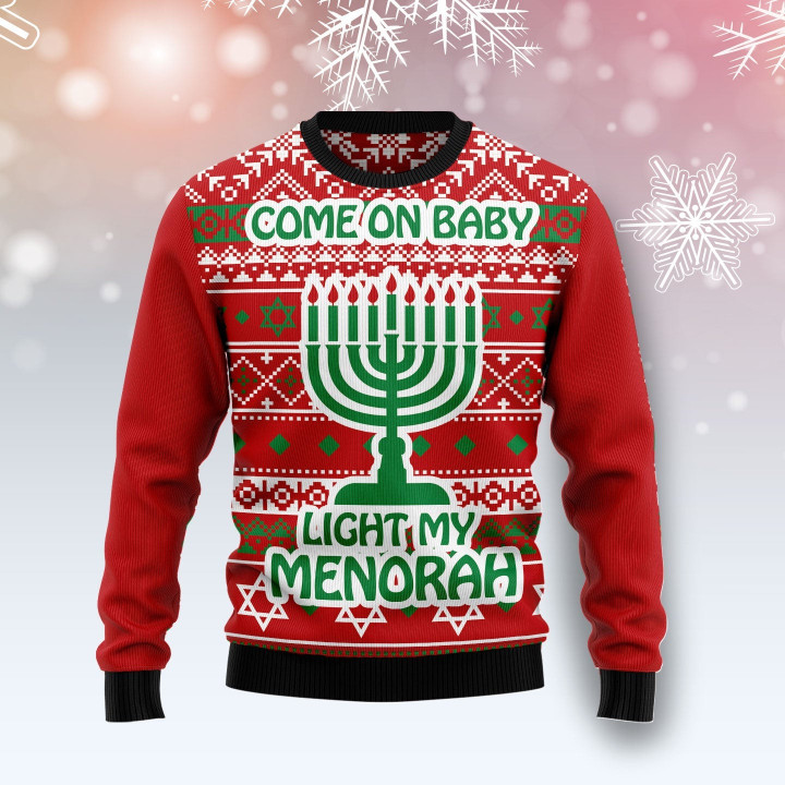 Come On baby Light My Menorah Funny Ugly Sweater