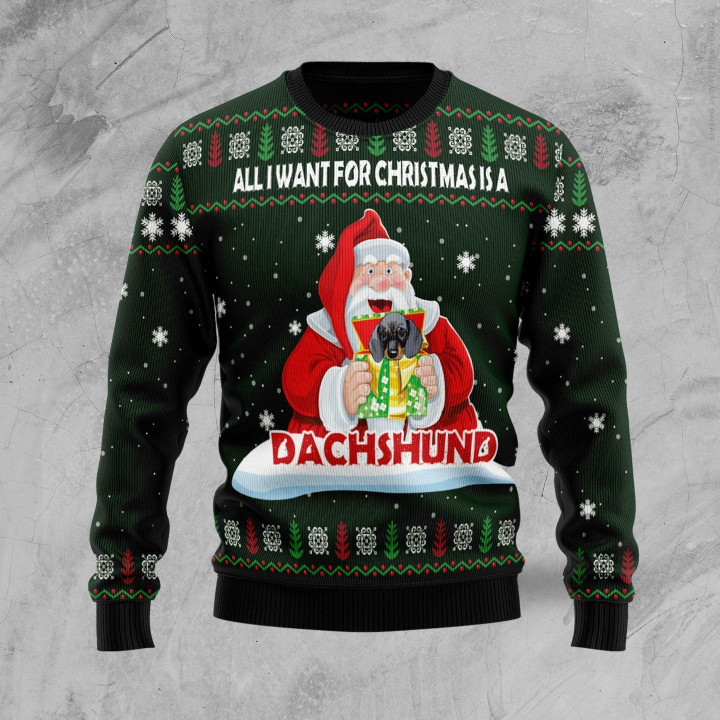 All I Want For Chirtsmas Is A Dachshund Gift Ugly Sweater