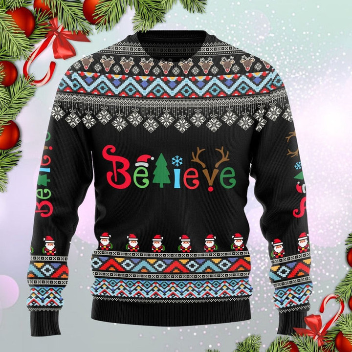 Believe Christmas Ugly Sweater - Gift For Men And Women