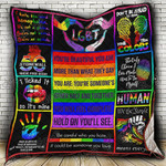 Lgbt Be Careful Who You Hate It Could Be Someone You Love Quilt Blanket Great Customized Blanket Gifts For Birthday Christmas Thanksgiving