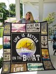 Boating Life Is Better On The Boat Quilt Blanket Great Customized Blanket Gifts For Birthday Christmas Thanksgiving