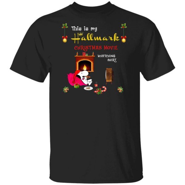 Snoopy This Is My Hallmark Christmas Movie Watching Shirt Gifts