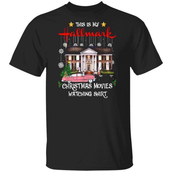 This is My Hallmark Christmas Movies Watching Shirt White House Christmas Trees