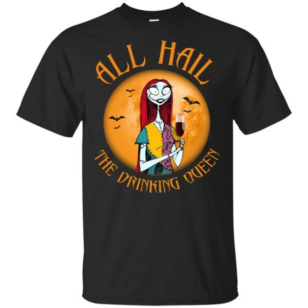 All hall the drinking Queen Nightmare Before Christmas wine shirt