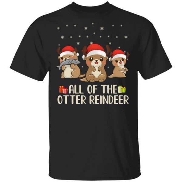 Funny Christmas All Of The Otter reindeer Merry Ottermas Shirt