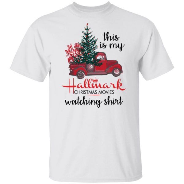 This is My Hallmark Christmas Movie Watching Shirt Card red truck Cool Chirstmas Funny Gift Shirts