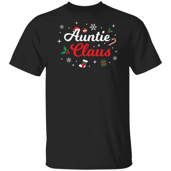Funny Auntie Claus Shirt Santa Christmas Family Matching Pajama Shirt