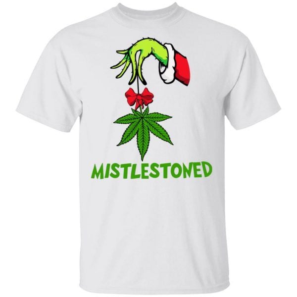 Grinch Hand Holding Weed Mistlestoned Christmasa T-Shirt