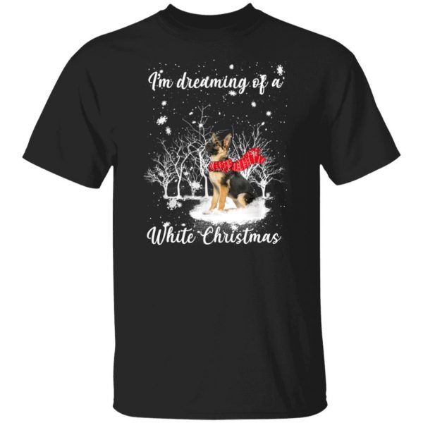 I'm Dreaming Of A White Christmas Funny German Shepherd Shirt