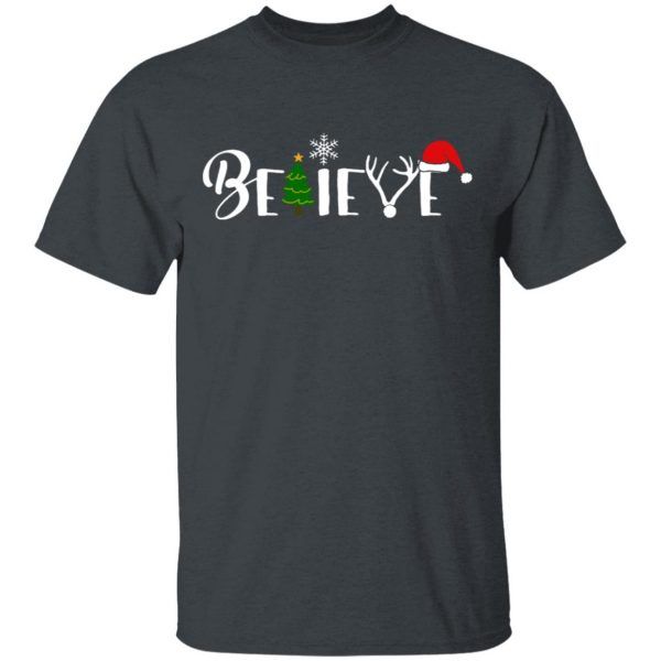 Believe Christmas T-Shirt Funny Letter Tee Shirt