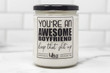 You're an Awesome Boyfriend Soy Wax Candle