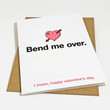 Bend Me Over Valentine's Day Card