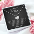Mother's Day Gift To My Beautiful Mom Love Knot necklace