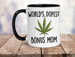 Mother's Day Gift, World's Dopest bonus Mom Mug