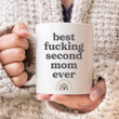 Mother's Day Gift, Funny Second Mom Mug