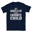 My Daughter in Law Is My Favorite Child T-Shirt, Father in Law Tshirt