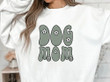 Dog Mom Crewneck Shirt