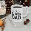 Super Dad Ceramic Mug