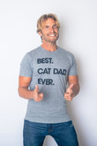 Best Cat Dad Ever, Funny Cat Shirt, Cat Dad Shirt, Mens Cat T shirt
