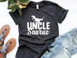 Uncle Saurus Shirt, Uncle Shirt, Gift For Uncle, Funny Uncle Shirt, Uncle Saurus Rex Shirt, New Uncle Shirt