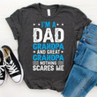 I'm A Dad Grandpa And A Great Grandpa T-Shirt, Father's Day Shirts