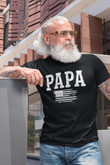 Papa USA Flag Patriotic Shirt Fathers Day Gift For Father T shirt Gifts For Grandpa Patriotic Shirts