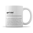 Girl Dad Definition Mug, Father's Day Gift For Dad