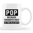 Pop Mug, Pop Gift, Pregnancy Reveal, Pops Coffee, Grandpa Mug
