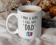 Hero Dad Mug, Cute Fathers Day Mug for Dad, Best Dad Mug, Father's Day Gift for Dad