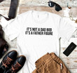 It's Not A Dad Bod It's A Father Figure Shirt, Father's Day Shirt, Father Figure Shirt
