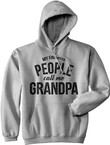 My Favorite People Call Me Grandpa Hoodie Funny Grandfather