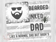 Bearded Inked Dad, Like a Dad but Badass, Fathers Day, 20 Oz Skinny Tumbler