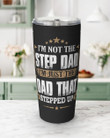 Step Dad That Stepped Up Tumbler