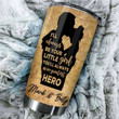 Personalized To My Dad Hero Tumblers Stainless Steel