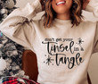 Don't Get Your Tinsel in a Tangle Sweatshirt