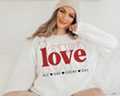 Love All Day Every Day Valentine Sweatshirt