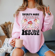 There's Some Cupid's In This House Sweatshirt