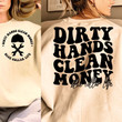Dirty Hands Clean Money, Blue Collar Girlfriend Sweatshirt