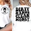 Dirty Hands Clean Money, Blue Collar Girlfriend Sweatshirt