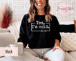 Yes I’m Cold Me 24:7 Sweatshirt, Humorous Freezing Crewneck, Cute Winter Lover Hoodie, Freaking Cold Sweater, Not Made For Winter Hoodie