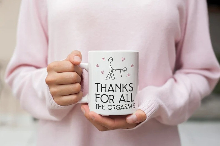 Thanks For All The Orgasms Valentine Mug